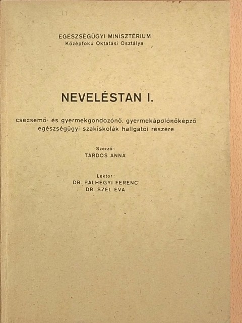 Tardos Anna - Neveléstan I. [antikvár]