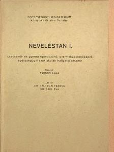 Tardos Anna - Neveléstan I. [antikvár]