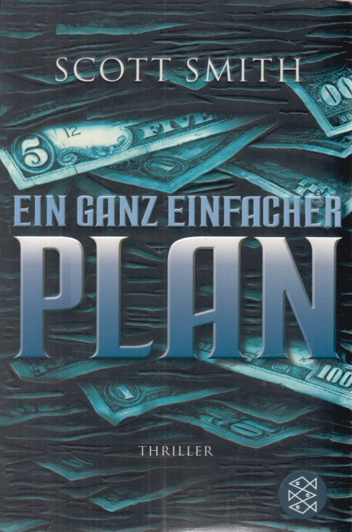 Scott Smith - Ein ganz einfacher Plan [antikvár]
