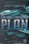 Scott Smith - Ein ganz einfacher Plan [antikvár]