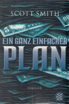 Scott Smith - Ein ganz einfacher Plan [antikvár]