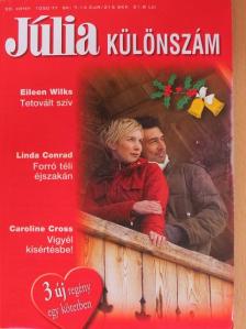 Caroline Cross - Tetovált szív/Forró téli éjszakán/Vigyél kísértésbe! [antikvár]