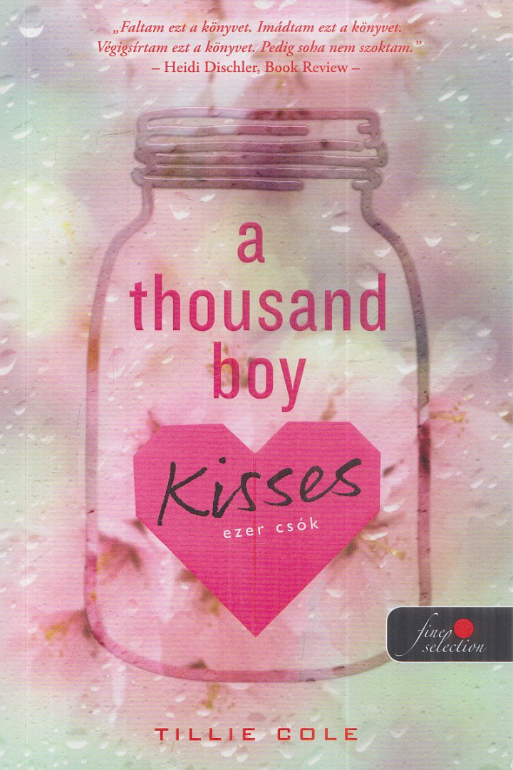 Tillie Cole - A Thousand Boy Kisses - Ezer csók [antikvár]