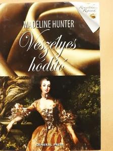 Madeline Hunter - Veszélyes hódító [antikvár]