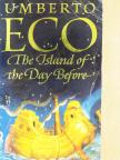 Umberto Eco - The Island of the Day Before [antikvár]