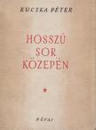 KUCZKA PÉTER - Hosszú sor közepén [antikvár]