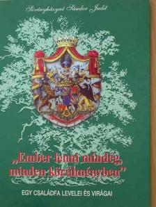 Sövényházyné Sándor Judit - "Ember lenni mindég, minden körülményben" [antikvár]