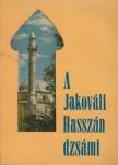 Molnár József - A Jakováli Hasszán dzsámi [antikvár]