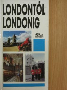 Moldoványi Ákos - Londontól Londonig [antikvár]