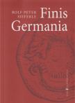 Rolf Peter Sieferle - Finis Germania [antikvár]