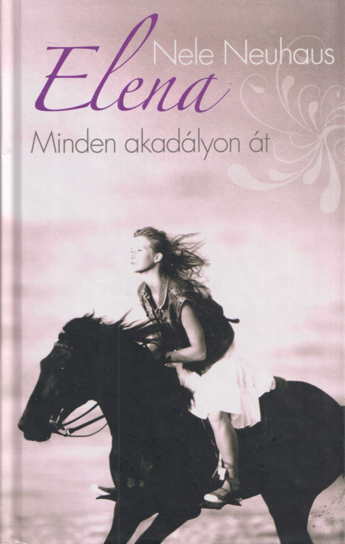 Nele Neuhaus - Elena - Minden akadályon át [antikvár]