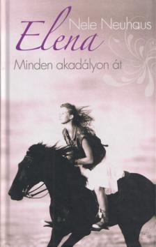 Nele Neuhaus - Elena - Minden akadályon át [antikvár]