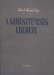 Kautsky, Karl - A kereszténység eredete [antikvár]
