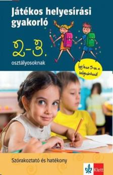 Petik Ágota Margit, Ruzsa Ágnes - Játékos helyesírási gyakorló 2. és 3. osztályosoknak [antikvár]