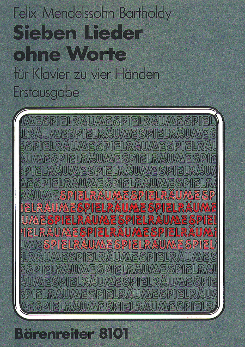 MENDELSSOHN - SIEBEN LIEDER OHNE WORTE FÜR KLAVIER ZU VIER HAENDEN. ERSTAUSGABE