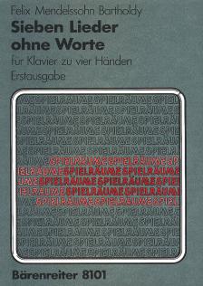MENDELSSOHN - SIEBEN LIEDER OHNE WORTE FÜR KLAVIER ZU VIER HAENDEN. ERSTAUSGABE