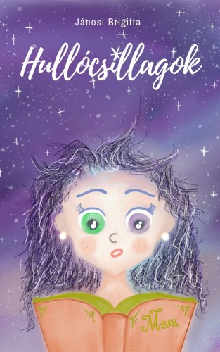 Brigitta Jánosi - Hullócsillagok [eKönyv: epub, mobi]