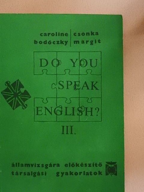 Bodóczky Caroline - Do You Speak English? III. [antikvár]