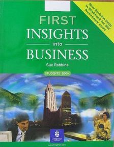 Sue Robbins - First Insights into Business - Students' Book [antikvár]