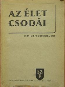 Dr. Fodor Zsigmond - Az élet csodái [antikvár]