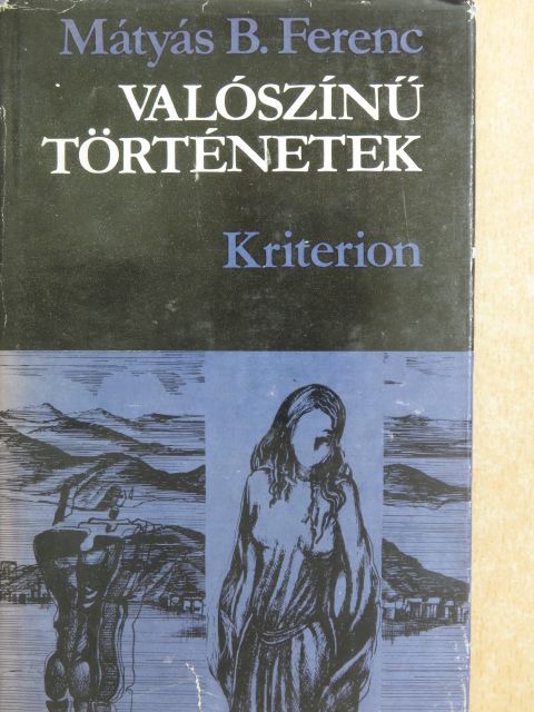 Mátyás B. Ferenc - Valószínű történetek [antikvár]