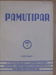 Gosztonyi Jenő - Pamutipar 1965/5. [antikvár]