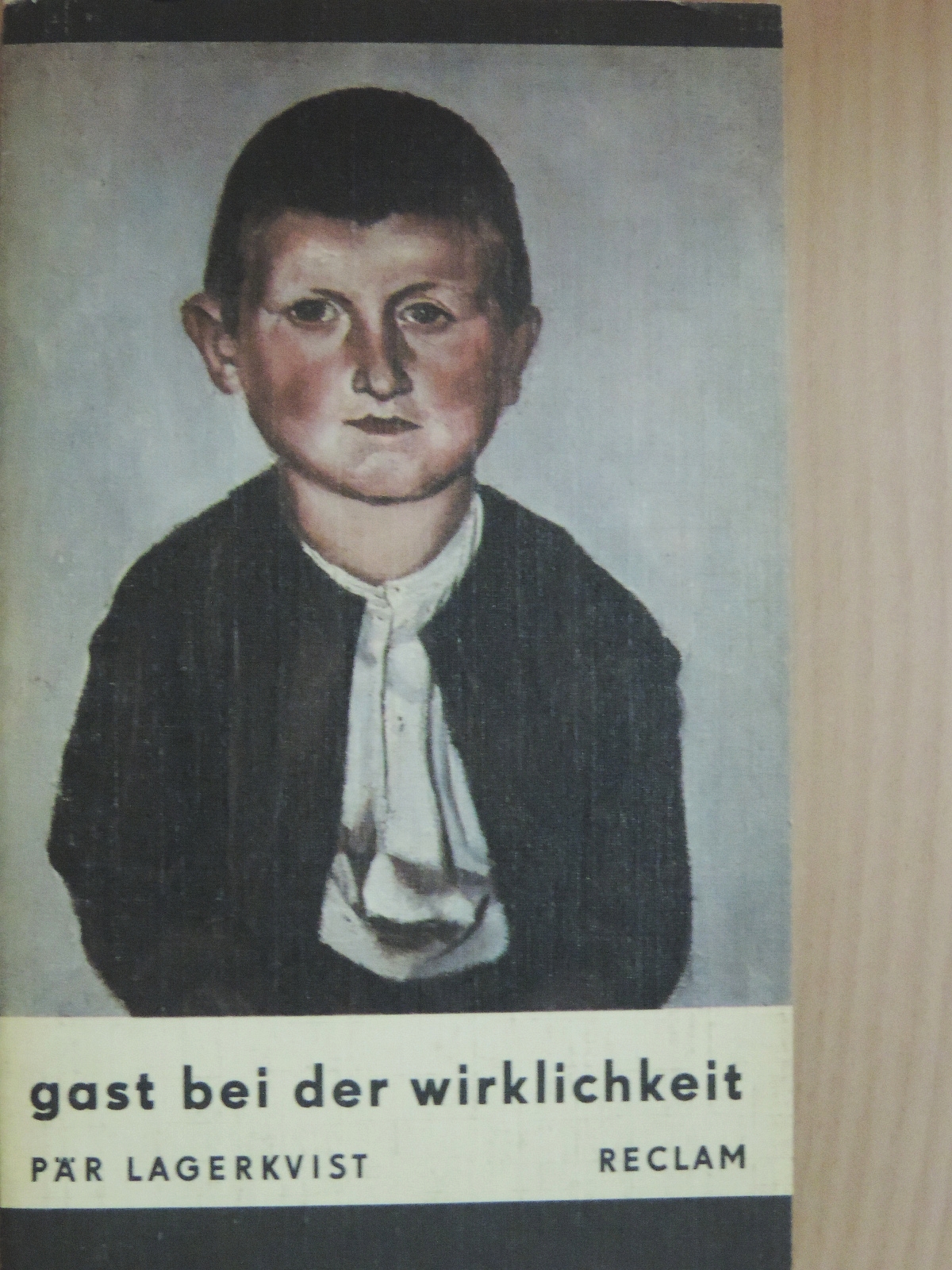 Pär Lagerkvist - Gast bei der Wirklichkeit [antikvár]