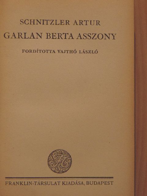 Schnitzler Artur - Garlan Berta asszony [antikvár]