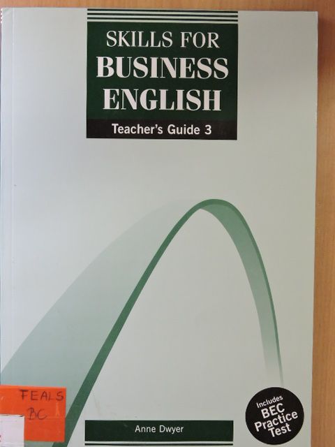 Anne Dwyer - Skills for Business English - Teacher's Guide 3 [antikvár]