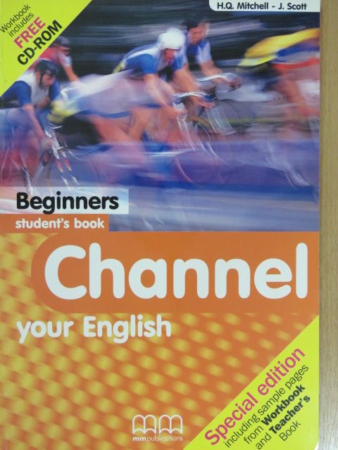 H. Q. Mitchell - Channel your English - Beginners - Student's book [antikvár]