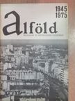 Bakó Endre - Alföld 1975. április [antikvár]