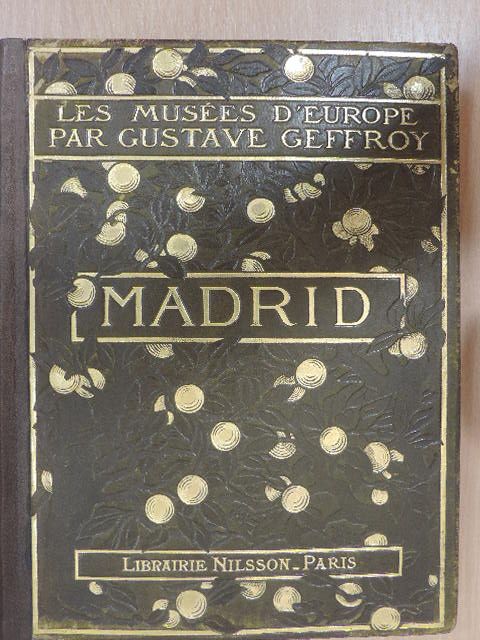 Gustave Geffroy - Madrid [antikvár]