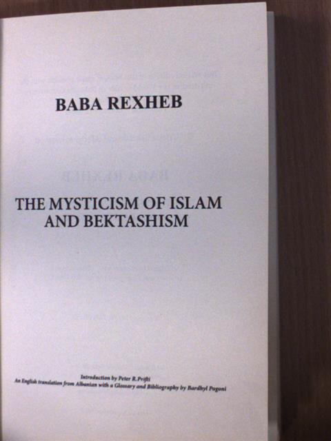 Baba Rexheb - The Mysticism of Islam and Bektashism [antikvár]