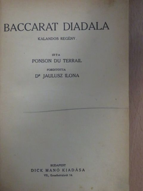 Ponson Du Terrail - Baccarat diadala [antikvár]