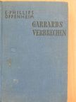 E. Phillips Oppenheim - Garrards Verbrechen [antikvár]