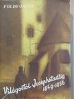 Földy János - Világostól Josephstadtig 1849-1856 [antikvár]