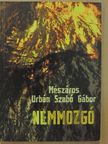 Mészáros Urbán Szabó Gábor - Nemmozgó [antikvár]