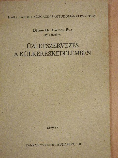 Dériné dr. Törzsök Éva - Üzletszervezés a külkereskedelemben [antikvár]