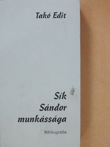Takó Edit - Sík Sándor munkássága (dedikált példány) [antikvár]