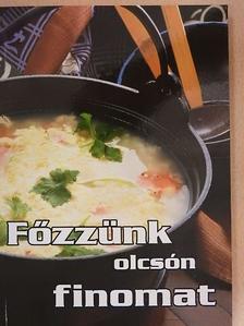 Főzzünk olcsón finomat [antikvár]