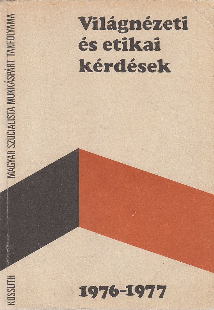 Dr. Lakatos György - Világnézeti és etikai kérdések 1976-1977 [antikvár]