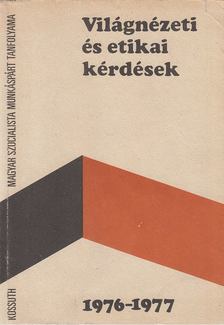 Dr. Lakatos György - Világnézeti és etikai kérdések 1976-1977 [antikvár]