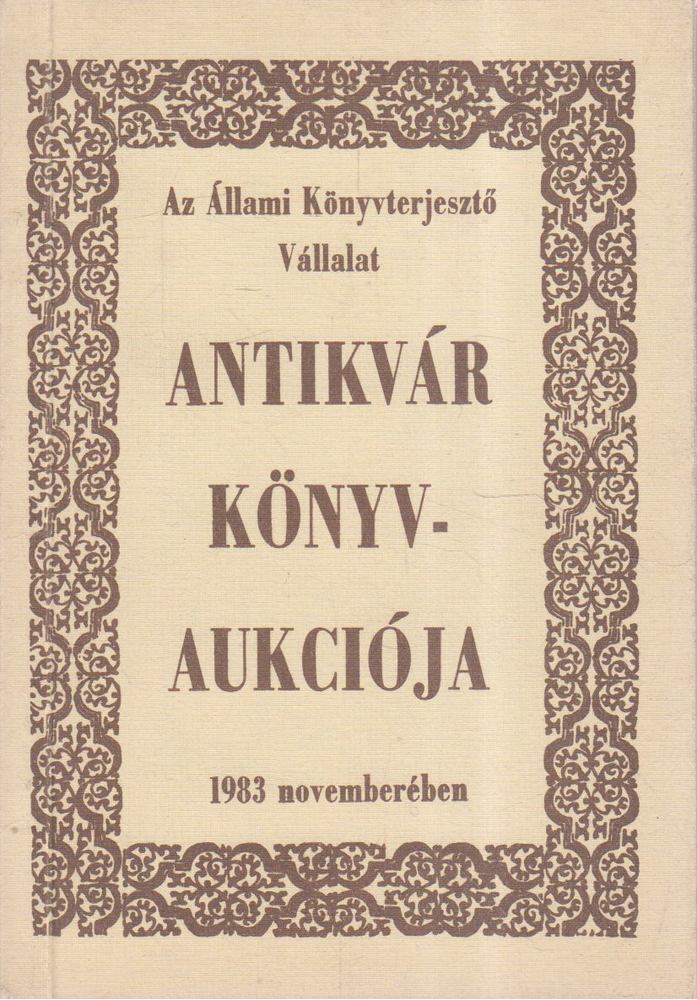 Dr. Kollin Ferenc (szerk.) - Az Állami Könyvterjesztő Vállalat antikvár könyvaukciója 1983 novemberében [antikvár]