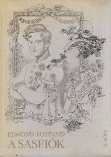 ROSTAND, EDMOND - A sasfiók [antikvár]