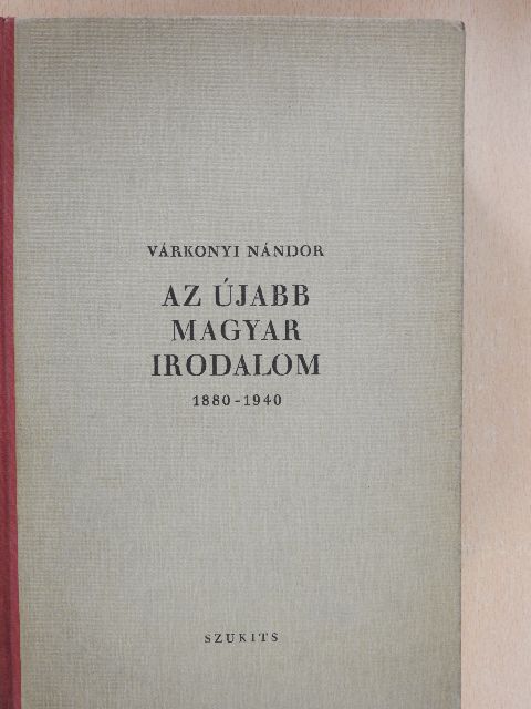 Várkonyi Nándor - Az újabb magyar irodalom [antikvár]