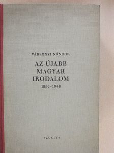 Várkonyi Nándor - Az újabb magyar irodalom [antikvár]