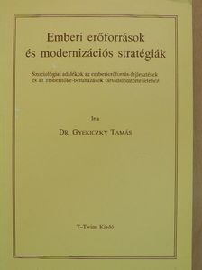 Dr. Gyekiczky Tamás - Emberi erőforrások és modernizációs stratégiák [antikvár]