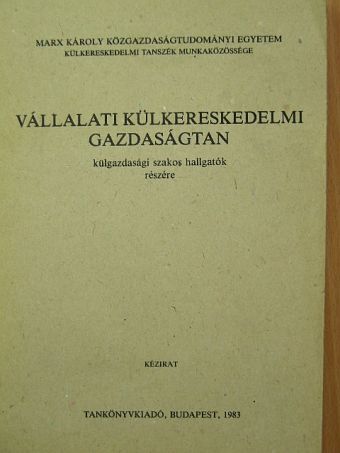 Dériné Törzsök Éva - Vállalati külkereskedelmi gazdaságtan [antikvár]