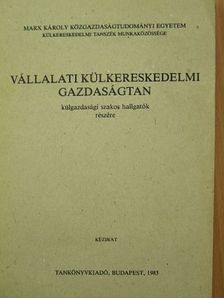 Dériné Törzsök Éva - Vállalati külkereskedelmi gazdaságtan [antikvár]