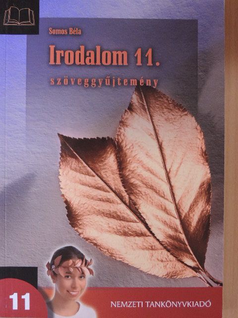 Ady Endre - Irodalom 11. - Szöveggyűjtemény [antikvár]